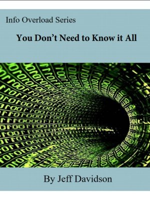 cover image of You Don't Need to Know it All